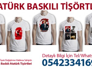 Atatürk Baskılı Tişörtler Atatürk Baskılı Tişörtler