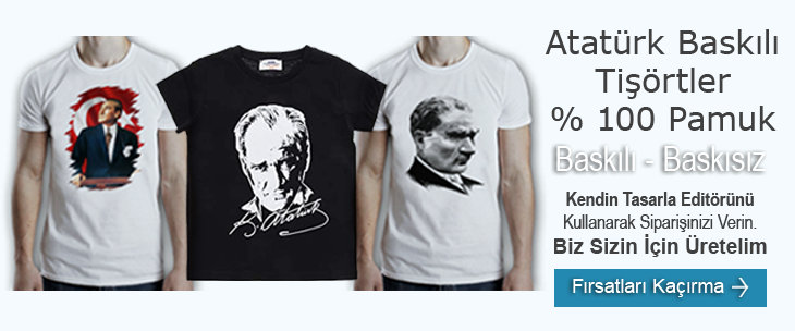 Atatürk Baskılı Tişörtler