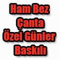 Ham Bez Çanta Özel Gün Baskılı